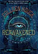 Znovu probuzená - první kniha série Znovu probuzená, která je až po okraj plná dobrodružství, romantiky a egyptské mytologie - Reawakened - Book One in the Reawakened series, full to the brim with adventure, romance and Egyptian mythology