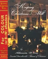 Vánoce v pohodě - Základní fakta o období Vánoc - Keeping Christmas Well - Essential Facts About the Season of Christmas