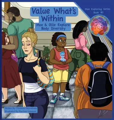 Hodnota toho, co je uvnitř: Vočko a Ollie zkoumají rozmanitost těla - Value What's Within: Moe & Ollie Explore Body Diversity