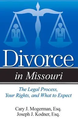 Průvodce rozvodem v Missouri: Jednoduché odpovědi na složité otázky - A Guide to Divorce in Missouri: Simple Answers to Complex Questions