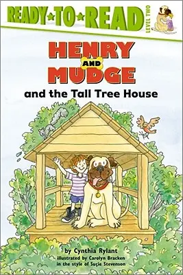 Henry a Mudge a vysoký stromový dům: Muddy a Mudge jsou připraveni ke čtení na úrovni 2 - Henry and Mudge and the Tall Tree House: Ready-To-Read Level 2