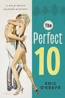 Dokonalá desítka: Záhada vraždy na Palm Beach - The Perfect 10: A Palm Beach Murder Mystery