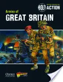 Bolt Action: Armády Velké Británie - Bolt Action: Armies of Great Britain