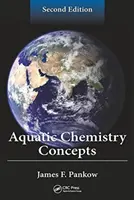 Koncepty vodní chemie, druhé vydání - Aquatic Chemistry Concepts, Second Edition