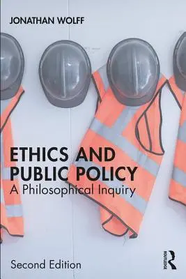 Etika a veřejná politika: Filosofické zkoumání - Ethics and Public Policy: A Philosophical Inquiry