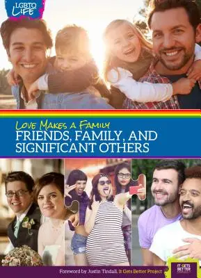 Láska tvoří rodinu: Přátelé, rodina a významní lidé - Love Makes a Family: Friends, Family, and Significant Others