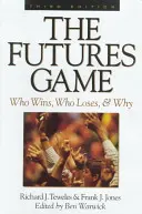 Hra o budoucnost: Kdo vyhrává, kdo prohrává a proč - The Futures Game: Who Wins, Who Loses, & Why