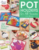 Chňapky pro všechna roční období - Pot Holders for All Seasons