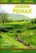 Kolem Pendle - Krátké scénické procházky - Around Pendle - Short Scenic Walks