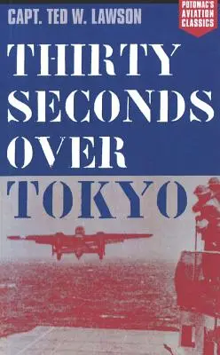 Třicet vteřin nad Tokiem - Thirty Seconds Over Tokyo