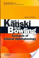 Synopse klinické oftalmologie: Vydání knihy: Odborná konzultace - online a v tištěné podobě - Synopsis of Clinical Ophthalmology: Expert Consult - Online and Print