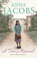 Čas na obnovu - druhá kniha napínavé, povznášející ságy Rivenshaw odehrávající se na konci druhé světové války - Time for Renewal - Book Two in the the gripping, uplifting Rivenshaw Saga set at the close of World War Two
