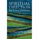 Duchovní vedení pro každého křesťana - Spiritual Direction for Every Christian