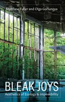 Chmurné radosti, 53: Estetika ekologie a nemožnosti - Bleak Joys, 53: Aesthetics of Ecology and Impossibility