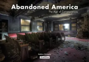 Opuštěná Amerika: Věk následků - Abandoned America: The Age of Consequences