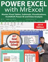 Power Excel 2019 s Mrexcelem: Vyzkoušejte si: Pivot Tables, Subtotals, Vlookup, Power Query, Dynamic Arrays & Data Analysis (Dynamická pole a analýza dat). - Power Excel 2019 with Mrexcel: Master Pivot Tables, Subtotals, Vlookup, Power Query, Dynamic Arrays & Data Analysis