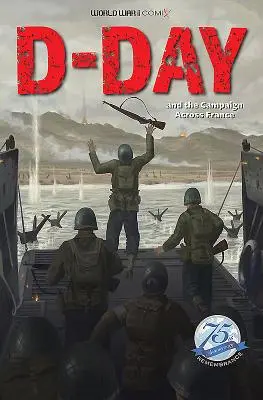 Den D a tažení napříč Francií - D-Day and the Campaign Across France