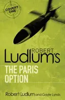Robert Ludlum: Pařížská varianta - Robert Ludlum's The Paris Option