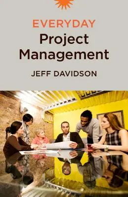 Každodenní řízení projektů - Everyday Project Management