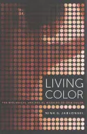 Živá barva: biologický a sociální význam barvy pleti - Living Color: The Biological and Social Meaning of Skin Color