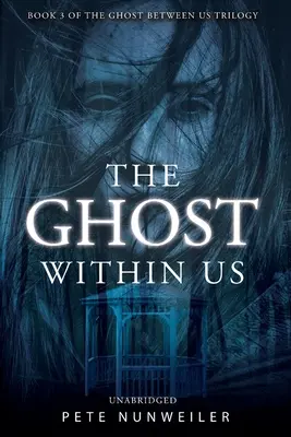 Duch v nás: Unabridged - The Ghost Within Us: Unabridged