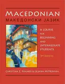 Makedonština: (3, přepracované vydání) - Macedonian: A Course for Beginning and Intermediate Students (3, Revised)
