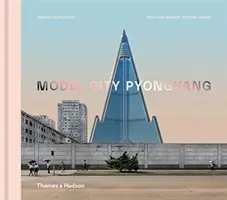 Modelové město Pchjongjang - Model City Pyongyang