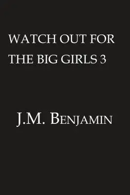 Pozor na velké holky 3 - Watch Out for the Big Girls 3