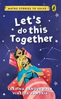 Pojďme na to společně - Matematické příběhy k řešení - Let's Do This Together - Maths Stories to Solve