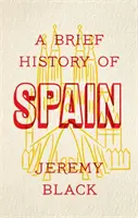 Stručné dějiny Španělska - A Brief History of Spain