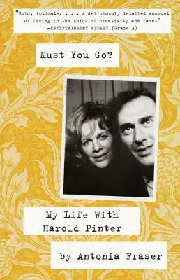 Musíš odejít? Můj život s Haroldem Pinterem - Must You Go?: My Life with Harold Pinter