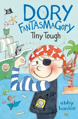 Dory Fantasmagorie: Drobek Drsňák - Dory Fantasmagory: Tiny Tough