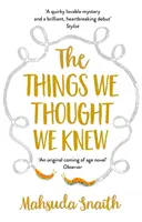 Věci, o kterých jsme si mysleli, že je známe - The Things We Thought We Knew