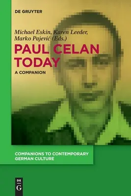 Paul Celan dnes: A Companion - Paul Celan Today: A Companion