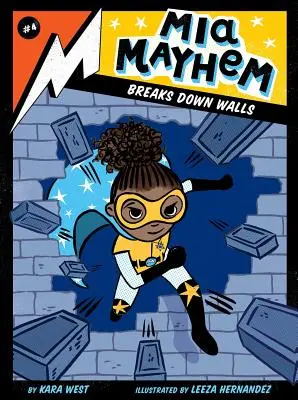 MIA Mayhem boří zdi, 4 - MIA Mayhem Breaks Down Walls, 4