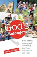 Boží příslušníci - Čtyři způsoby, jak se lidé zapojují do církve, a jak je můžeme podporovat. - God's Belongers - The four ways people engage with church and how we encourage them