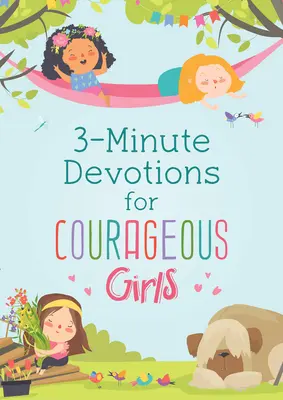 Tříminutové pobožnosti pro odvážné dívky - 3-Minute Devotions for Courageous Girls