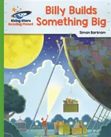 Reading Planet - Billy staví něco velkého - Zelená: - Zelená: Galaxie - Zelená: Zelená: Galaxie - Reading Planet - Billy Builds Something Big - Green: Galaxy