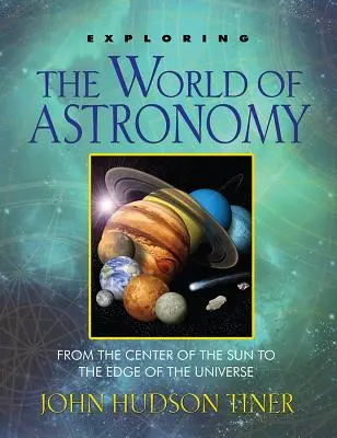 Zkoumání světa astronomie: Od středu Slunce až na okraj vesmíru - Exploring the World of Astronomy: From the Center of the Sun to the Edge of the Universe