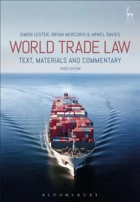 Světové obchodní právo: Světové obchodní právo: text, materiály a komentáře - World Trade Law: Text, Materials and Commentary