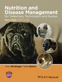 Výživa a léčba nemocí pro veterinární techniky a zdravotní sestry - Nutrition and Disease Management for Veterinary Technicians and Nurses