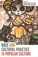 Rasa a kulturní praxe v populární kultuře - Race and Cultural Practice in Popular Culture
