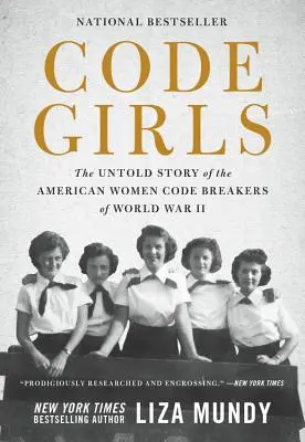 Dívky s kódem: Nevyřčený příběh amerických luštitelek kódů za druhé světové války - Code Girls: The Untold Story of the American Women Code Breakers of World War II