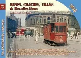 Autobusy, autokary, tramvaje a vzpomínky 1956 - Buses, Coaches Trams & Recollections 1956