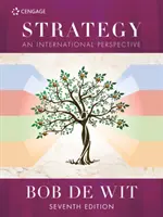 Strategie - mezinárodní perspektiva (de Wit Bob (profesor strategického vedení na Nyenrode Business University v Nizozemsku.)) - Strategy - An International Perspective (de Wit Bob (Professor of Strategic Leadership at Nyenrode Business University The Netherlands.))