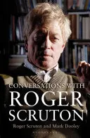 Rozhovory s Rogerem Scrutonem - Conversations with Roger Scruton