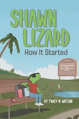 Shawn Lizard: Jak to začalo - Shawn Lizard: How It Started