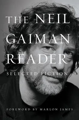 Čítanka Neila Gaimana: Výběr z beletrie - The Neil Gaiman Reader: Selected Fiction