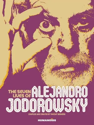 Sedm životů Alejandra Jodorowského - The Seven Lives of Alejandro Jodorowsky