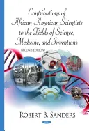 Přínos afroamerických vědců v oblasti vědy, medicíny a vynálezů - Contributions of African American Scientists to the Fields of Science, Medicine, & Inventions